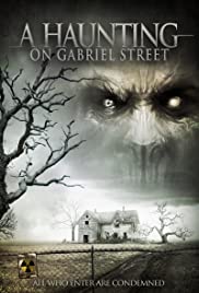 Watch Free A Haunting on Gabriel Street (2013)