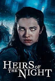 Watch Free Heirs of the Night (2019–)